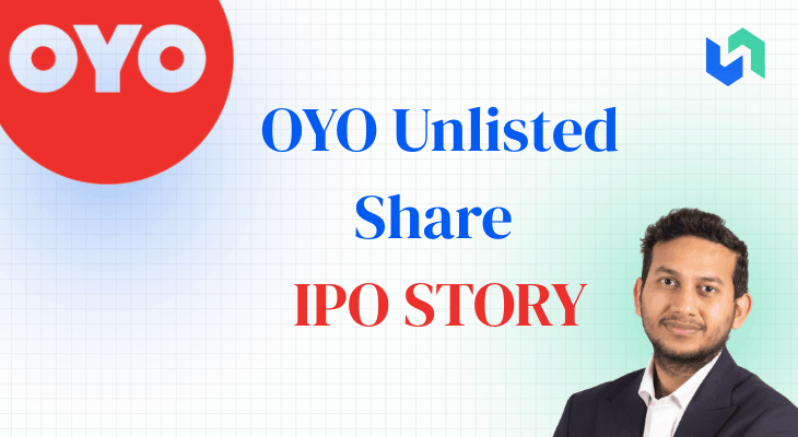 OYO Unlisted Share IPO Story