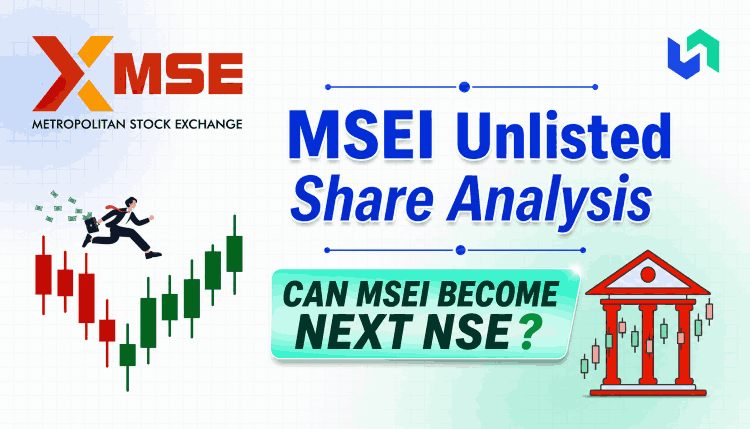 MSEI Unlisted Share analysis