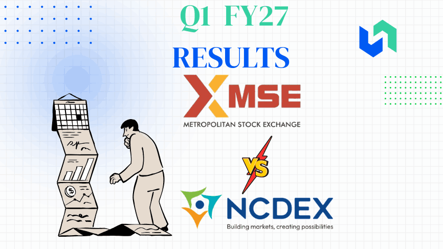 MSEI and NCDEX Q1 FY27 Results Analysis
