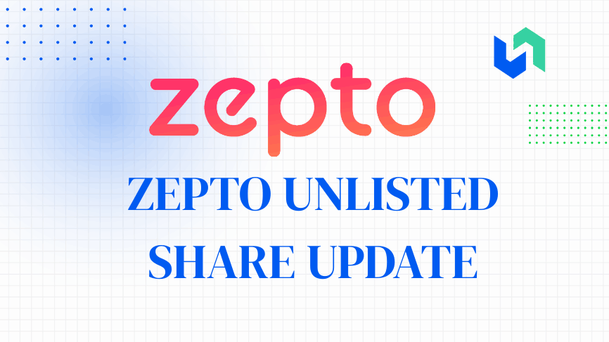 Zepto Unlisted share update